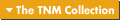 The TNM Collection