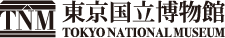 TOKYO NATIONAL MUSEUM