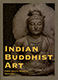 Image of "Indian Buddhist Art from Indian Museum, Kolkata"